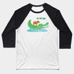 cute Ok lets go capybara and crocodile illustration Baseball T-Shirt